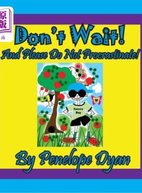 海外直订Don't Wait! and Please Do Not Procrastinate! 别等了！请不要拖延！