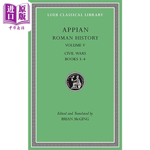 现货 阿庇安 罗马史 卷5 原文希英对照版 Roman History Volume V 英文原版 Appianus Brian McGing 罗马共和国历史【中商原版】