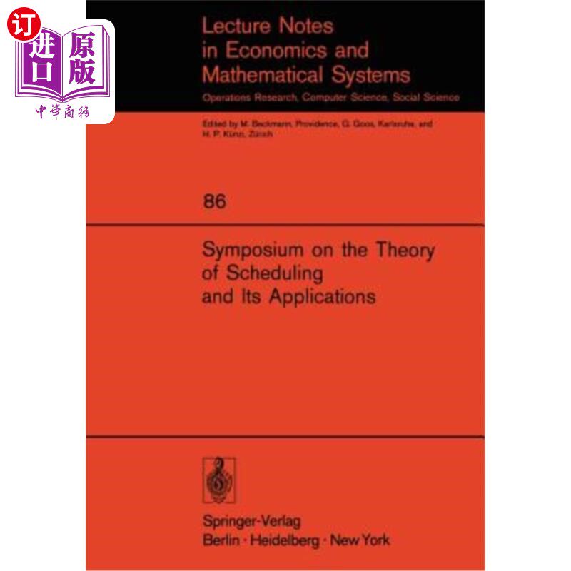 海外直订Symposium on the Theory of Scheduling and Its Applications 调度理论及其应用研讨会