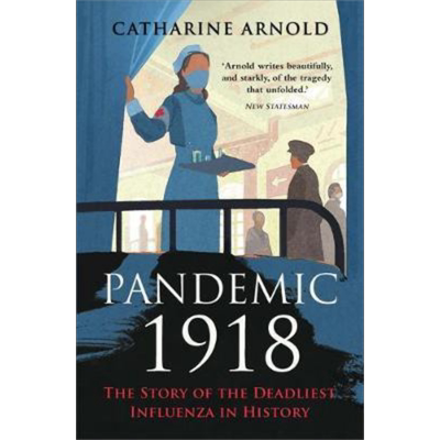 现货 Pandemic 1918 Catharine Arnold 英文原版 1918年大流感【中商原版】