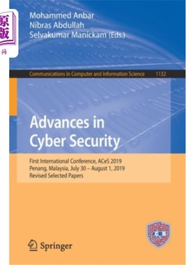 海外直订Advances in Cyber Security: First International Conference, Aces 2019, Penang, M 安全进展：第1届国际会