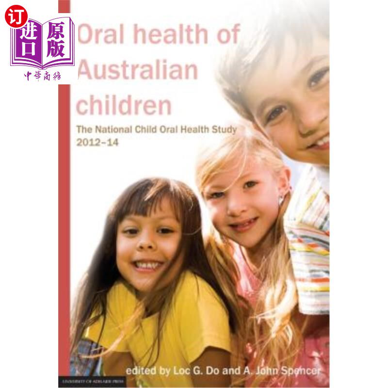 海外直订医药图书Oral health of Australian children: The National Child Oral Health Study 2012-14 澳大利亚儿童口腔健