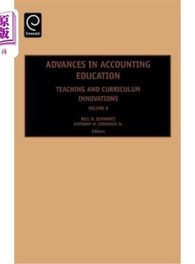 海外直订Advances in Accounting Education: Teaching and Curriculum Innovations 会计教育Advs第8卷