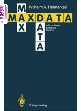 海外直订Maxdata: A Time Series Database System Maxdata:时间序列数据库系统