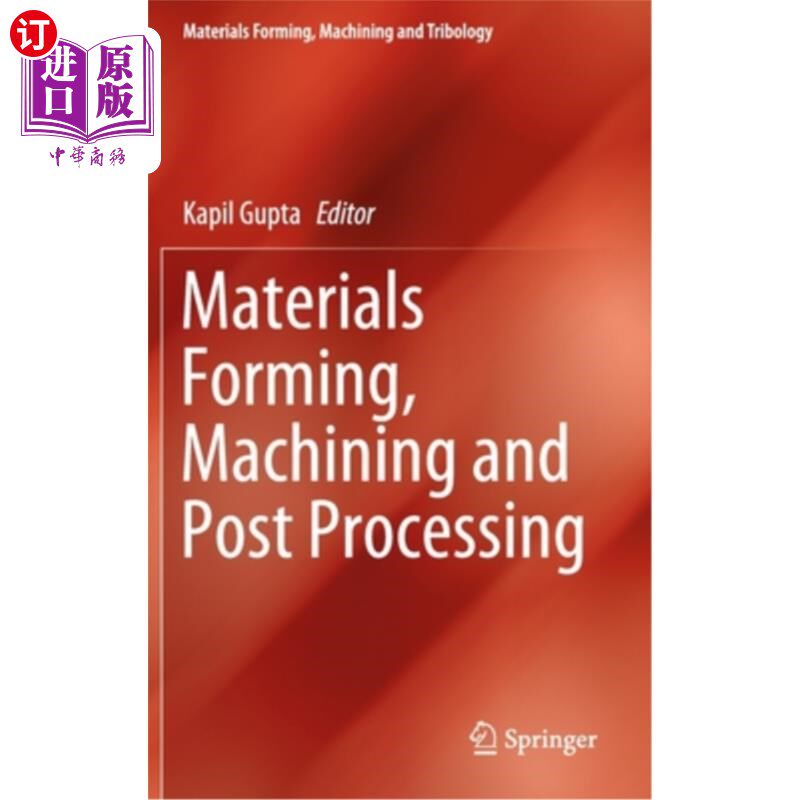 海外直订Materials Forming, Machining and Post Processing 材料成型、加工及后处理