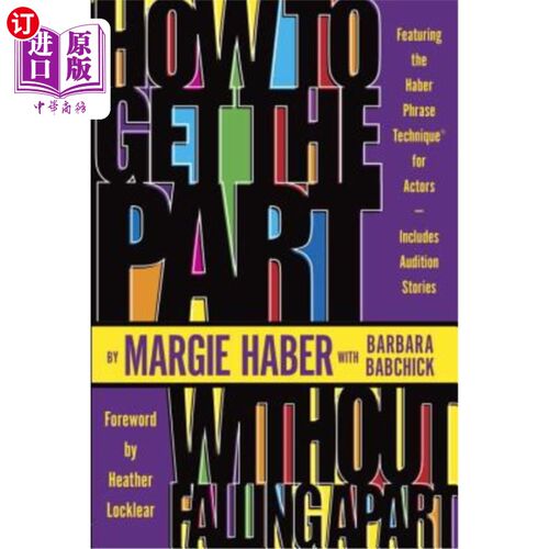 海外直订How to Get the Part...Without Falling Apart!: Featuring the Haber Phrase Techniq 如何获得零件……而不会散架