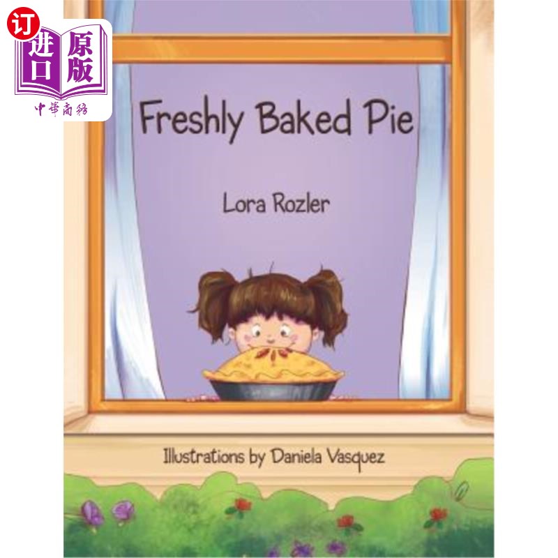 海外直订Freshly Baked Pie 新鲜出炉的馅饼