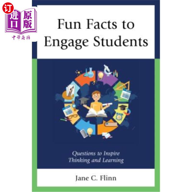 海外直订Fun Facts to Engage Students: Questions to Inspire Thinking and Learning 吸引学生的有趣事实：启发思考和学习的问