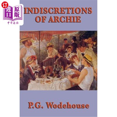 海外直订Indiscretions of Archie 阿奇的轻率行为