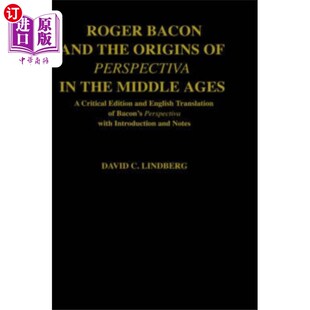 海外直订Roger Bacon and the Origins of Perspectiva in th... 罗杰·培根与中世纪透视法的起源