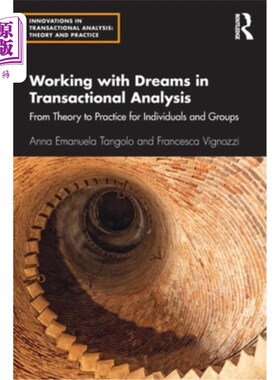 海外直订医药图书Working with Dreams in Transactional Analysis: From Theory to Practice for Indiv 在交易分析中与梦一