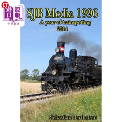 海外直订SJB Media 1996: A year of trainspotting 2014 SJB Media 1996年:2014年猜火车