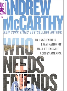 预售 谁需要朋友 对美国男性友谊的不科学考察 Who Needs Friends 英文原版 Andrew McCarthy【中商原版】