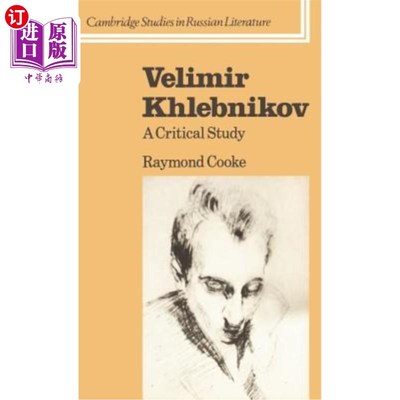 海外直订Velimir Khlebnikov: A Critical Study 维利米尔·赫勒布尼科夫:批判性研究