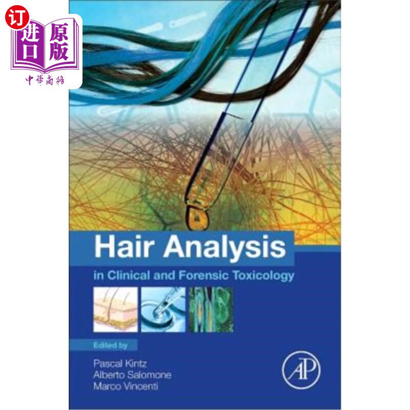 海外直订医药图书Hair Analysis in Clinical and Forensic Toxicology 头发分析在临床和法医毒理学中的应用
