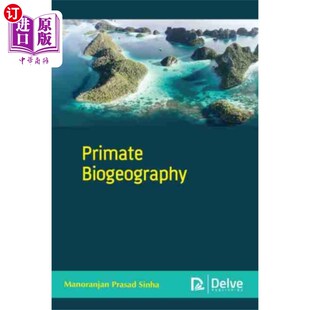 海外直订Primate Biogeography 灵长类生物地理学