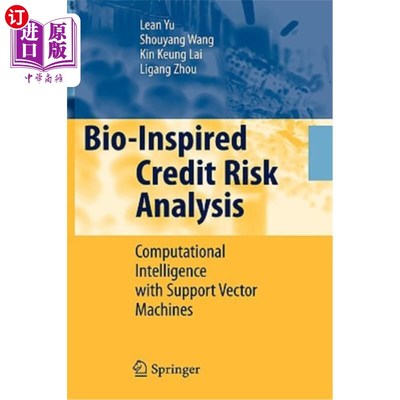 海外直订Bio-Inspired Credit Risk Analysis: Computational Intelligence with Support Vecto 生物激励信用风险分析：支持