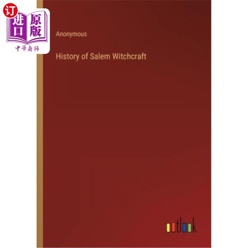 海外直订History of Salem Witchcraft 塞勒姆巫术史
