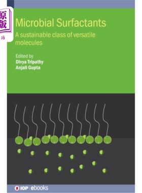 海外直订Microbial Surfactants: A sustainable class of versatile molecules Microbial Surfactants: A