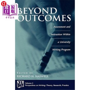 University Outcomes Within 海外直订Beyond Writing 大学写作计划中 and 超越成果 Assessment 评 Instruction Program