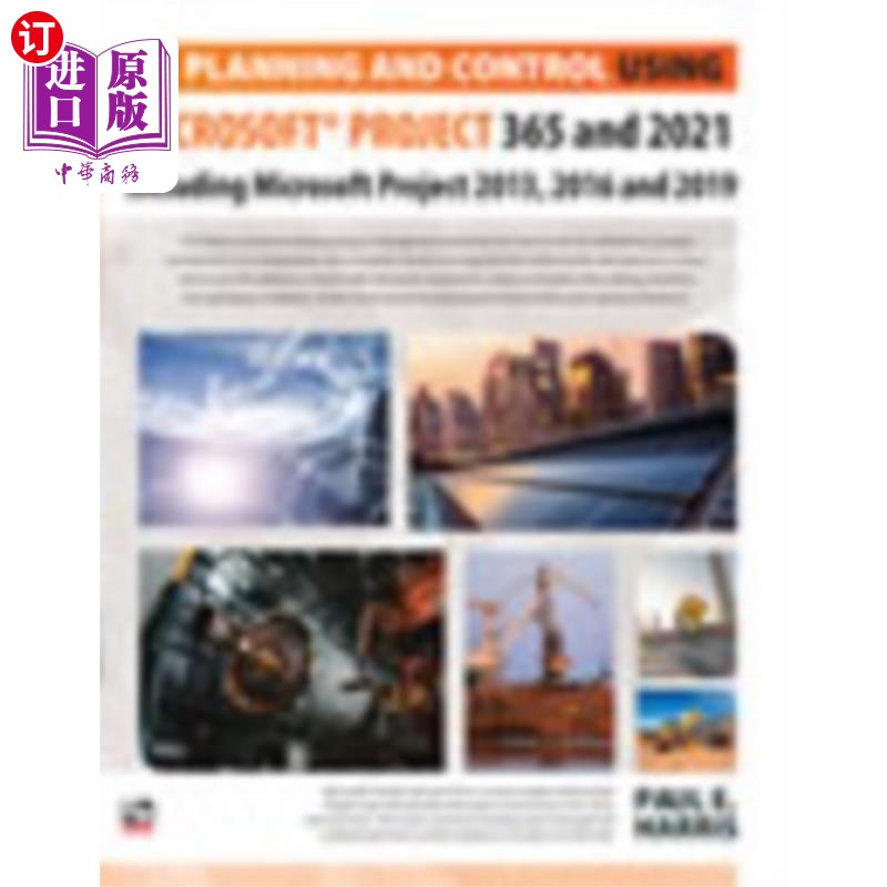 海外直订Planning and Control Using Microsoft Project 365... 使用Microsoft Project 365和2021进行计划和控制