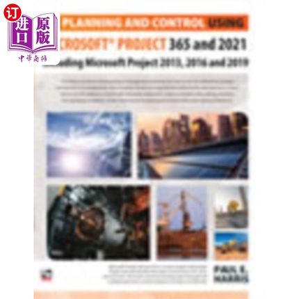 海外直订Planning and Control Using Microsoft Project 365... 使用Microsoft Project 365和2021进行计划和控制