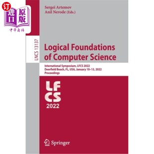 海外直订Logical Foundations of Computer Science: International Symposium, LFCS 2022, Dee 计算机科学逻辑基础:国际研