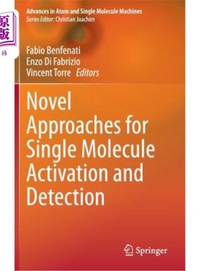 海外直订Novel Approaches for Single Molecule Activation and Detection 单分子激活与检测的新方法