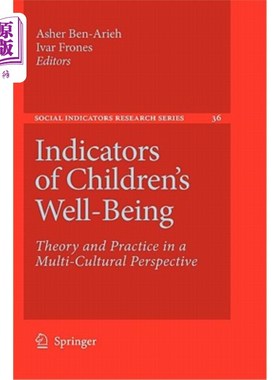 海外直订医药图书Indicators of Children's Well-Being: Theory and Practice in a Multi-Cultural Per 儿童福祉指标:多元