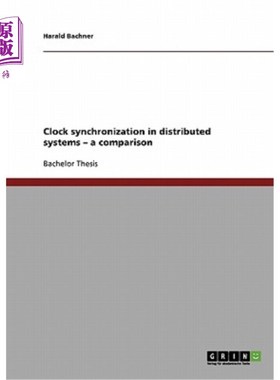 海外直订Clock synchronization in distributed systems - a comparison 分布式时钟系统中的比较