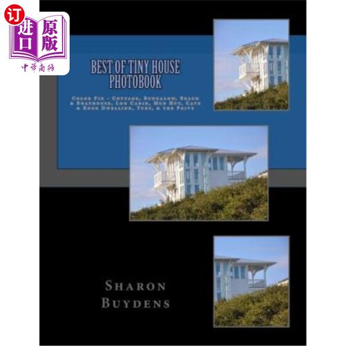 海外直订Best of Tiny House Photobook: Color Pix - Cottage, Bungalow, Beach & Boathouse,  最好的小房子摄影书:彩色图