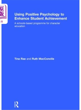 海外直订Using Positive Psychology to Enhance Student Achievement: A Schools-Based Progra 运用积极心理学提高学生成绩