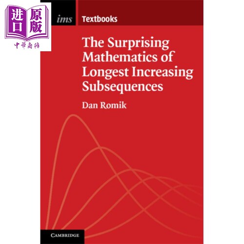 The Surprising Mathematics of Longest Increasing Subsequences 英文原版 叹为观止的数学长递增子序列 Dan Romik 【中商?