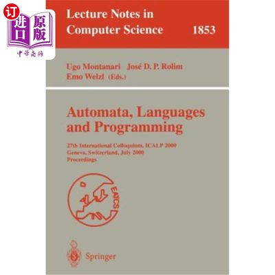 海外直订医药图书Automata, Languages and Programming: 27th International Colloquium, Icalp 2000,  自动机、语言和编程