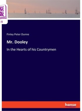 海外直订Mr. Dooley: In the Hearts of his Countrymen 杜利先生:在他同胞的心中