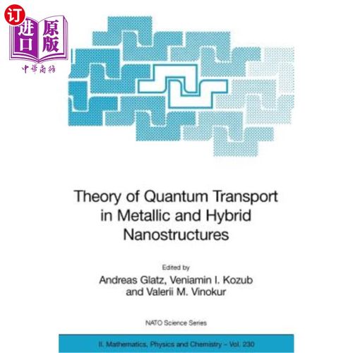 海外直订Theory of Quantum Transport in Metallic and Hybrid Nanostructures 金属和杂化纳米结构中的量子输运理论