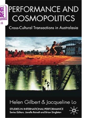 海外直订Performance and Cosmopolitics: Cross-Cultural Transactions in Australasia 绩效与世界政治学:大洋洲的跨文化交