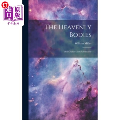 海外直订The Heavenly Bodies: Their Nature and Habitability 天体：它们的性质和可居住性