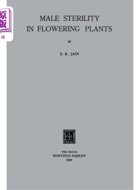 海外直订Male Sterility in Flowering Plants 开花植物的雄性不育
