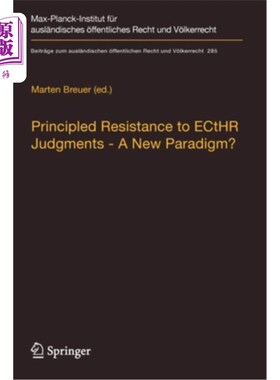 海外直订Principled Resistance to Ecthr Judgments - A New Paradigm? 对法院判决的原则性抵制——一种新范式?