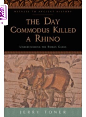 海外直订Day Commodus Killed a Rhino 康茂德斯杀了一头犀牛