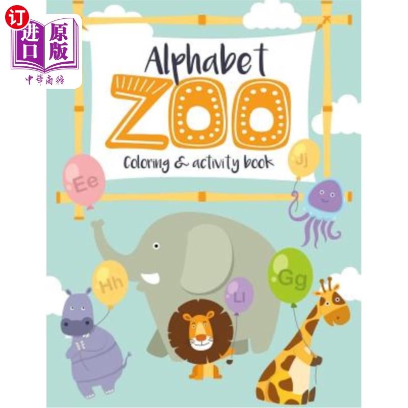 海外直订Alphabet Zoo Coloring & Activity Book: Puzzles & coloring for kids aged for Kind 字母动物园涂色和活动书:为,书籍/杂志/报纸,进口教材/考试类/工具书类原版书,淘宝优惠券,粉丝福利购,淘宝优惠卷