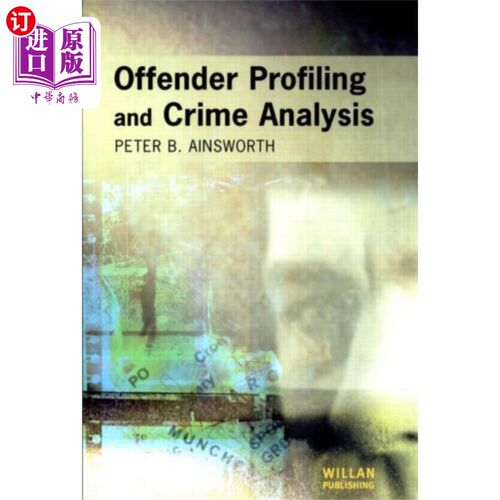 海外直订Offender Profiling and Crime Analysis 罪犯侧写与犯罪分析