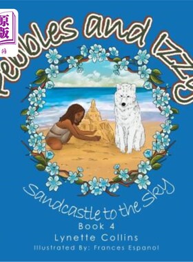 海外直订Pebbles and Izzy: Sandcastle to the Sky 卵石和伊兹:通往天空的沙堡