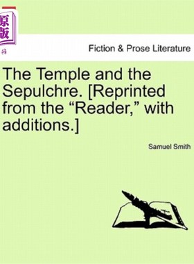 海外直订The Temple and the Sepulchre. [Reprinted from the 