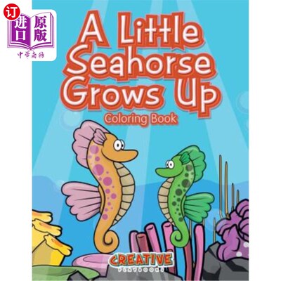 海外直订A Little Seahorse Grows Up Coloring Book 一个小海马长大了彩书