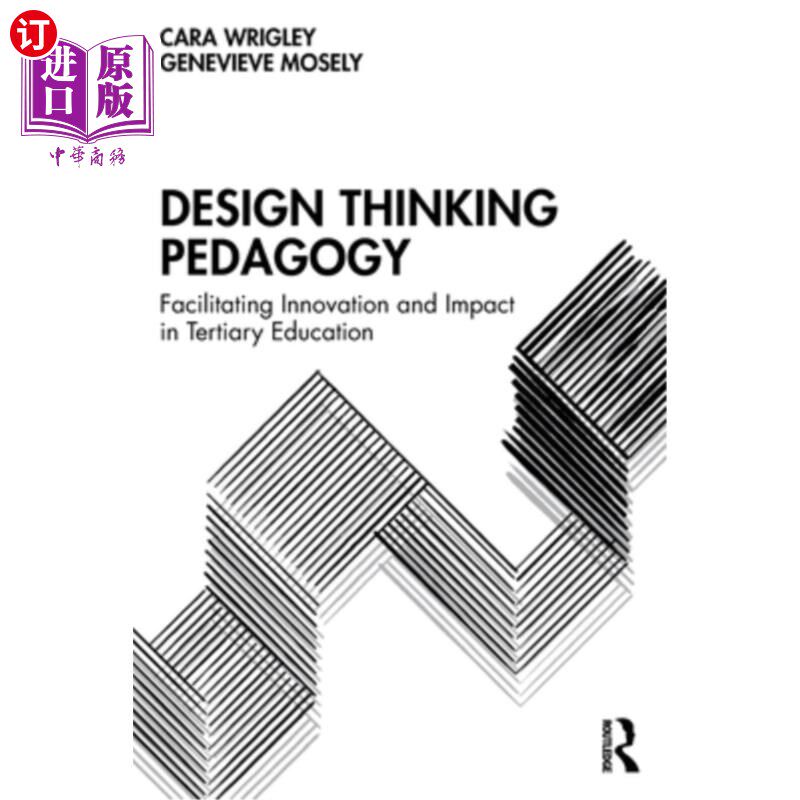 海外直订Design Thinking Pedagogy: Facilitating Innovation and Impact in Tertiary Educati 设计思维教学法:促进高等教