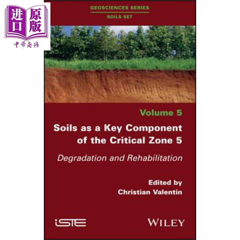 作为关键区域关键组成部分的土壤 5 退化与恢复 Soils As A Key Component Of The Critical Zone 5 英文原版 Christian Vale
