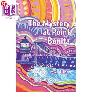 Northern 博尼塔角之谜：北加州灯塔冒险 Adventure Lighthouse California Bonita Point Mystery 海外直订The