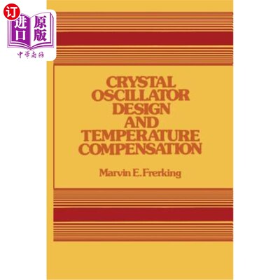 海外直订Crystal Oscillator Design and Temperature Compensation 晶体振荡器设计与温度补偿